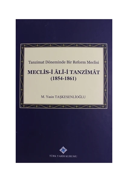 Meclis-i%20Ali-i%20Tanzimat%20(1854-1861)%20Ciltli