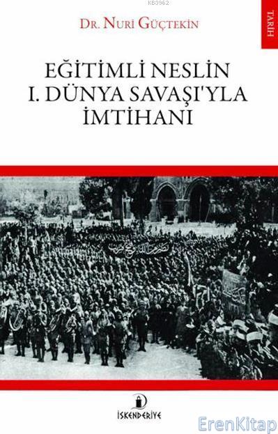 Eğitimli%20Neslin%201.%20Dünya%20Savaşı’yla%20İmtihanı