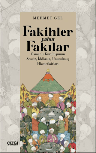 Fakihler%20yahut%20Fakılar%20/%20Osmanlı%20Kuruluşunun%20Sessiz,%20İddiasız,%20Unutulmuş%20Hizmetkârları