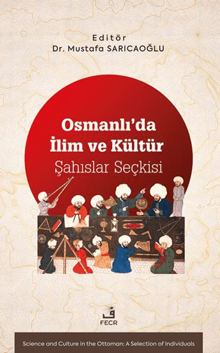 Osmanlı’da%20İlim%20ve%20Kültür%20Şahıslar%20Seçkisi