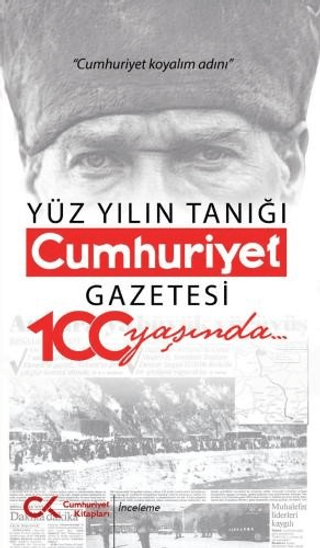 Yüz%20Yılın%20Tanığı%20Cumhuriyet%20Gazetesi%20100%20Yaşında