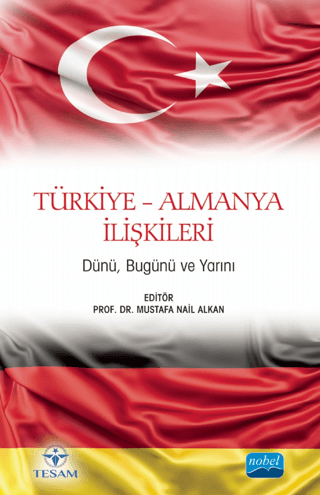 Türkiye-Almanya%20İlişkileri%20-%20Dünü,%20Bugünü%20ve%20Yarını