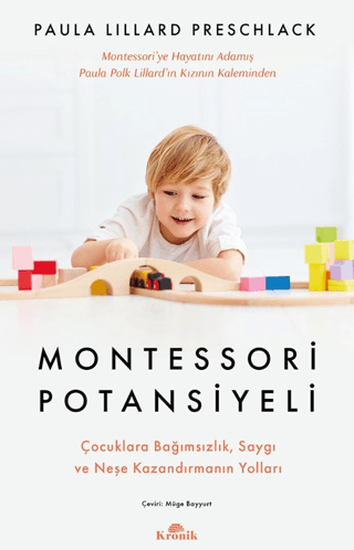 Montessori%20Potansiyeli%20-%20Çocuklara%20Bağımsızlık,%20Saygı%20ve%20Neşe%20Kazandırmanın%20Yolları