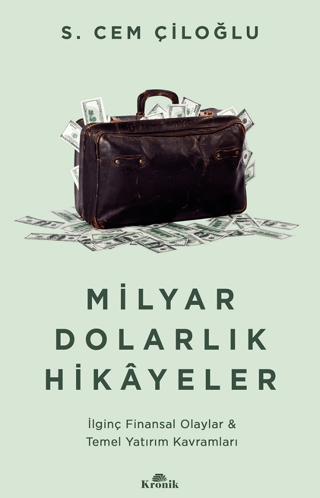 Milyar%20Dolarlık%20Hikayeler%20-%20İlginç%20Finansal%20Olaylar%20&%20Temel%20Yatırım%20Kavramları