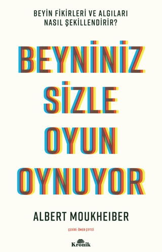 Beyniniz%20Sizle%20Oyun%20Oynuyor%20Beyin%20Fikirleri%20ve%20Algıları%20Nasıl%20Şekillendirir?