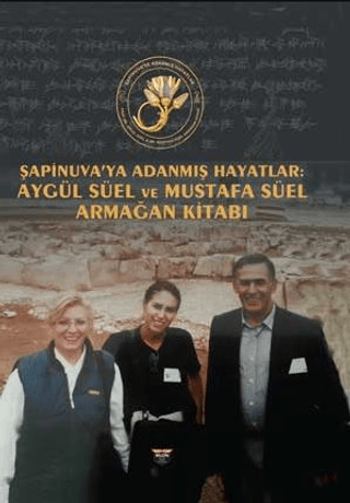 Şapinuva’ya%20Adanmış%20Hayatlar