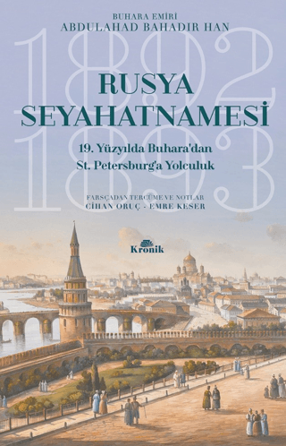 Rusya%20Seyahatnamesi%20-%2019.%20Yüzyılda%20Buhara’dan%20St.%20Petersburg’a%20Yolculuk