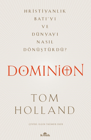 Dominion%20-%20Hristiyanlık%20Batı’yı%20ve%20Dünyayı%20Nasıl%20Dönüştürdü