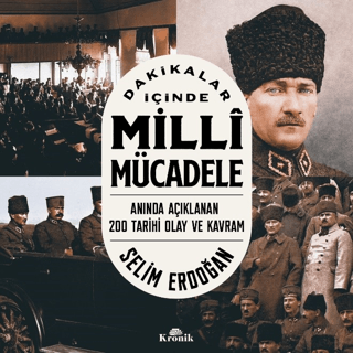 Dakikalar%20İçinde%20Milli%20Mücadele%20-%20Anında%20Açıklanan%20200%20Tarihi%20Olay%20ve%20Kavram