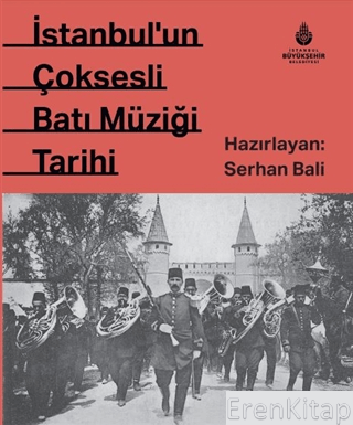 İstanbul’un%20Çok%20Sesli%20Batı%20Müziği%20Tarihi