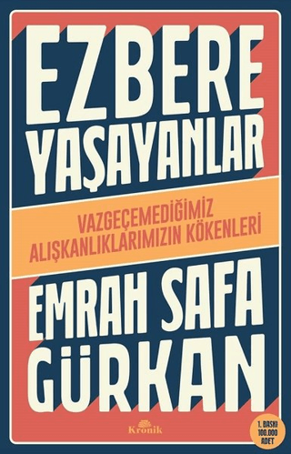 Ezbere%20Yaşayanlar%20-%20Vazgeçemediğimiz%20Alışkanlıklarımızın%20Kökenleri