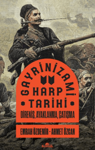 Gayrinizami%20Harp%20Tarihi%20-%20Direniş,%20Ayaklanma,%20Çatışma