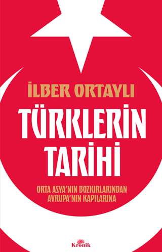 Türklerin%20Tarihi%20-%20Orta%20Asya’nın%20Bozkırlarından%20Avrupa’nın%20Kapılarına