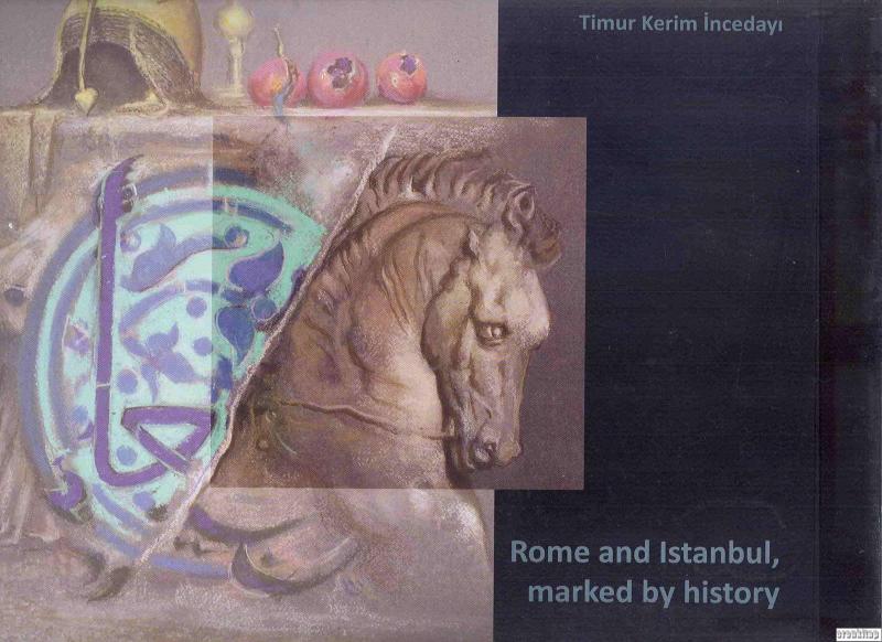 Rome%20and%20Istanbul%20marked%20by%20history%20/%20Roma%20e%20Istanbul,%20sulle%20orme%20della%20storia