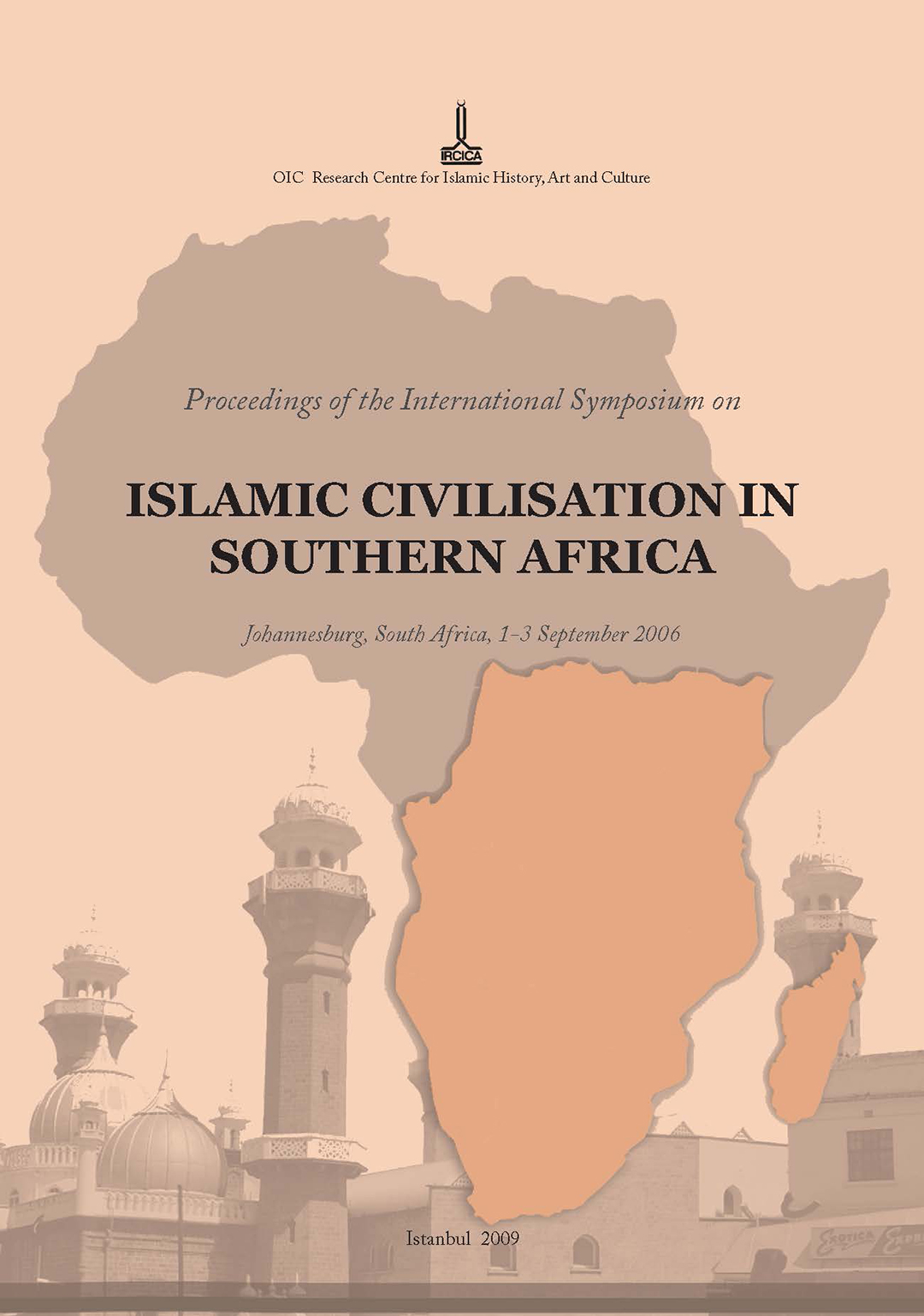 Güney%20Afrika%20Bölgesinde%20İslam%20Medeniyeti%20Uluslararası%20Sempozyumu%20Bildirileri%20-%20Johannesburg,%20Güney%20Afrika,%201-3%20Eylül%202006