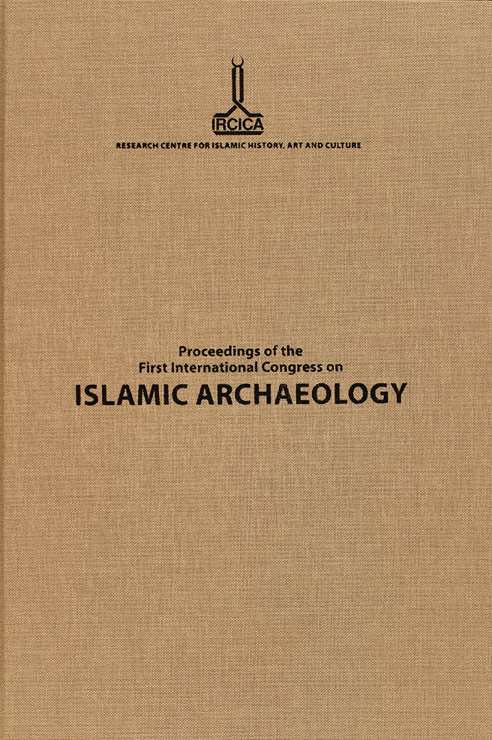 Birinci%20Uluslararası%20İslam%20Arkeolojisi%20Kongresi%20Bildirileri%20-%20İstanbul,%202011