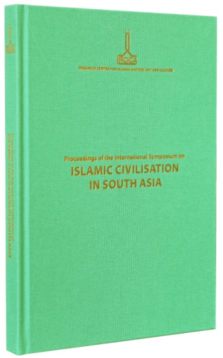 Proceedings%20of%20the%20International%20Symposium%20on%20Islamic%20Civilisation%20in%20South%20Asia:%20Dhaka,%2016-18%20November%202008