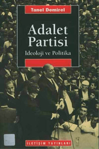 Adalet%20Partisi%20-%20İdeoloji%20ve%20Politika