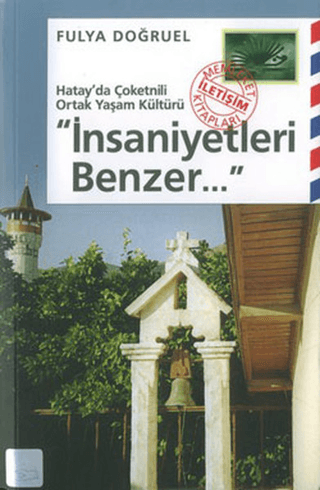 İnsaniyetleri%20Benzer%20%20Hatay’da%20Çoketnili%20Ortak%20Yaşam%20Kültürü