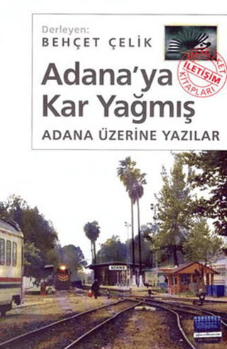 Adana’ya%20Kar%20Yağmış%20-%20Adana%20Üzerine%20Yazılar