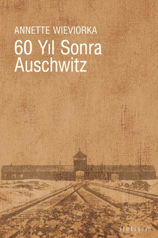 60%20Yıl%20Sonra%20Auschwitz