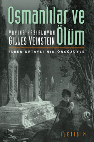 Osmanlılar%20ve%20Ölüm%20%20Süreklilikler%20ve%20Değişimler