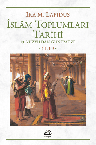 İslam%20Toplumları%20Tarihi%20%20Cilt:%202%2019.%20Yüzyıldan%20Günümüze