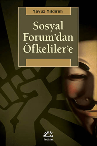 Sosyal%20Forum’dan%20Öfkeliler’e%20-%20Yeni%20Toplumsal%20Hareketlerin%20Kurucu%20Gücü