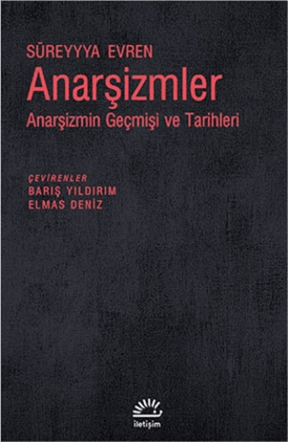 Anarşizmler:%20Anarşizmin%20Geçmişi%20ve%20Tarihleri