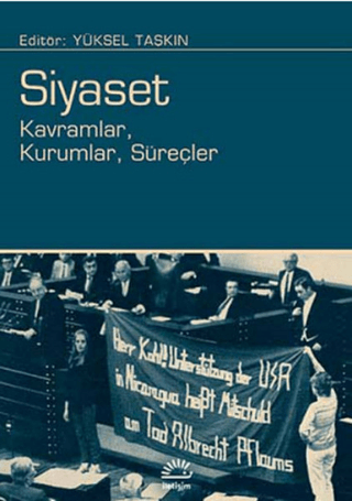 Siyaset:%20Kavramlar,%20Kurumlar,%20Süreçler