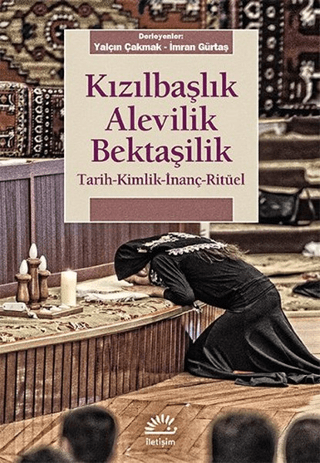 Kızılbaşlık%20Alevilik%20Bektaşilik%20%20Tarih-Kimlik-İnanç-Ritüel