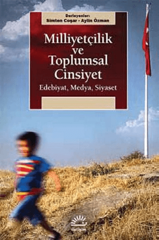 Milliyetçilik%20ve%20Toplumsal%20Cinsiyet%20%20Edebiyat,%20Medya,%20Siyaset