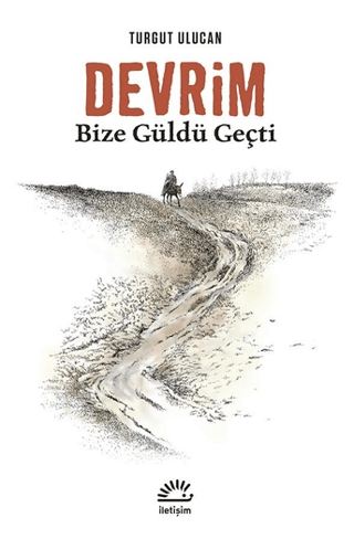 Devrim%20Bize%20Güldü%20Geçti