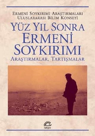 Yüzyıl%20Sonra%20Ermeni%20Soykırımı%20-%20Araştırmalar%20-%20Tartışmalar