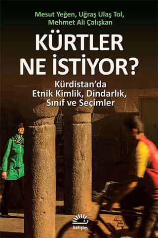 Kürtler%20Ne%20İstiyor?%20%20Kürdistan’da%20Etnik%20Kimlik,%20Dindarlık,%20Sınıf%20ve%20Seçimler