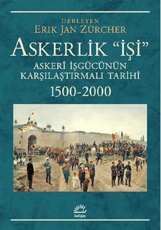 Askerlik%20İşi%20-%20Askerî%20İşgücünün%20Karşılaştırmalı%20Tarihi%201500-2000