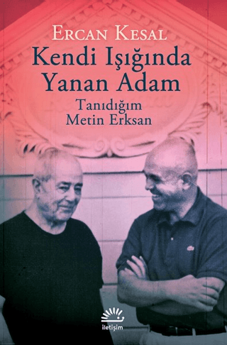 Kendi%20Işığında%20Yanan%20Adam%20-%20Tanıdığım%20Metin%20Erksan