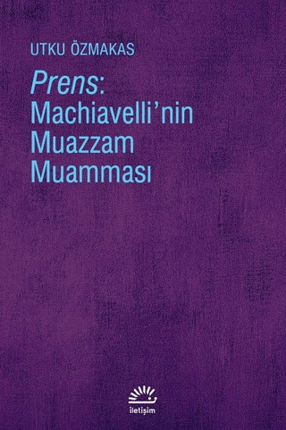 Prens:%20Machiavelli’nin%20Muazzam%20Muamması