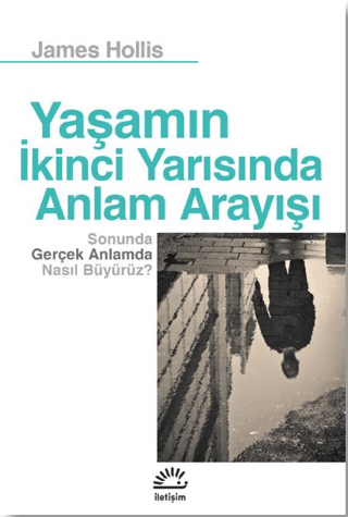 Yaşamın%20İkinci%20Yarısında%20Anlam%20Arayışı%20-%20Sonunda%20Gerçek%20Anlamda%20Nasıl%20Büyürüz?