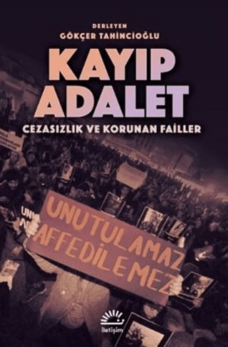 Kayıp%20Adalet%20-%20Cezasızlık%20ve%20Korunan%20Failler