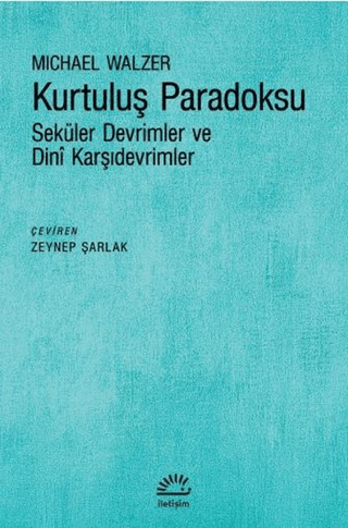 Kurtuluş%20Paradoksu%20-%20Seküler%20Devrimler%20ve%20Dini%20Karşıdevrimler