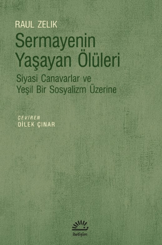 Sermayenin%20Yaşayan%20Ölüleri%20-%20Siyasi%20Canavarlar%20ve%20Yeşil%20Bir%20Sosyalizm%20Üzerine