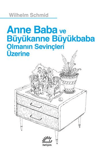 Anne%20Baba%20ve%20Büyükanne%20Büyükbaba%20Olmanın%20Sevinçleri%20Üzerine