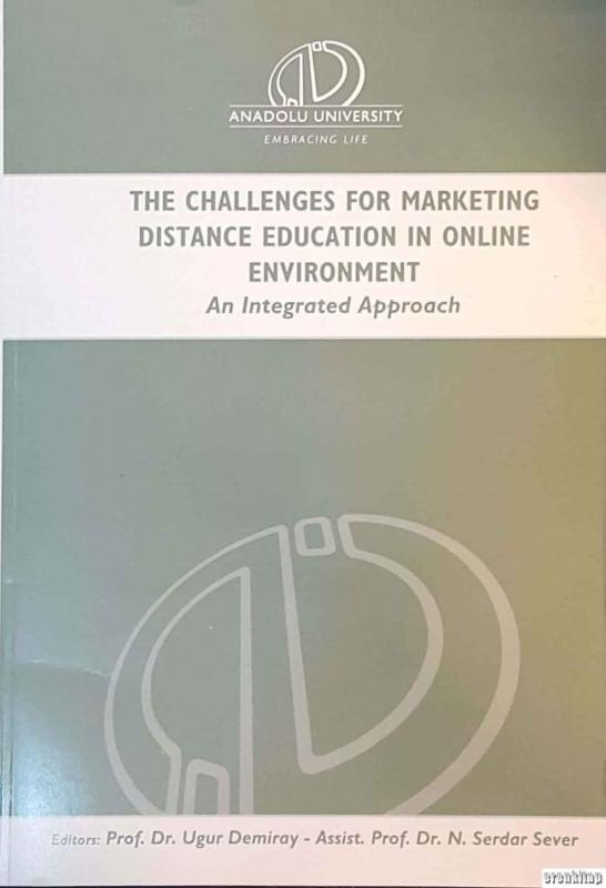 The%20Challenges%20for%20Marketing%20Distance%20Education%20in%20Online%20Environment%20:%20An%20Integrated%20Approach