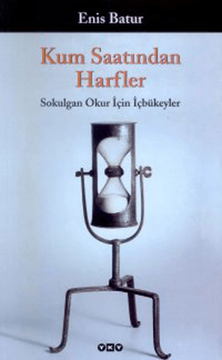 Kum%20Saatından%20Harfler%20Sokulgan%20Okur%20İçin%20İçbükeyler