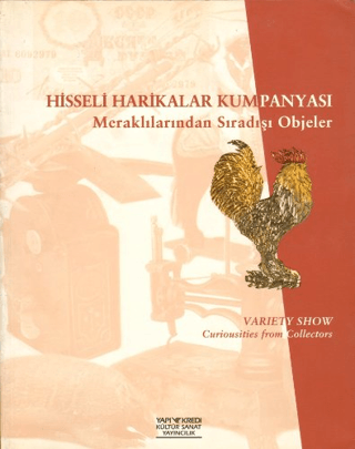 Hisseli%20Harikalar%20Kumpanyası%20Meraklılarından%20Sıradışı%20Objeler%20Variety%20Show%20/%20Curiousities%20from%20Collectors