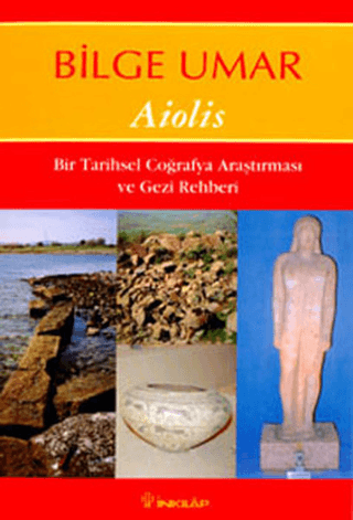 Ailois%20-%20Resimli,%20Bir%20Tarihsel%20Coğrafya%20Araştırması%20ve%20Gezi%20Rehberi