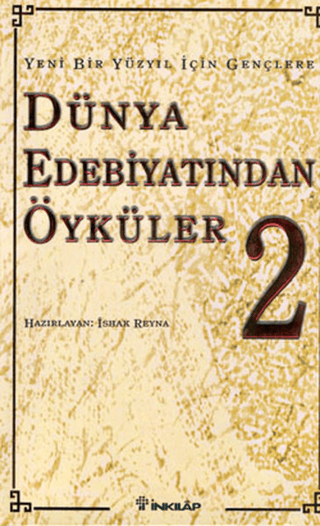 Dünya%20Edebiyatından%20Öyküler%202%20-%20Yeni%20Bir%20Yüzyıl%20İçin%20Gençlere