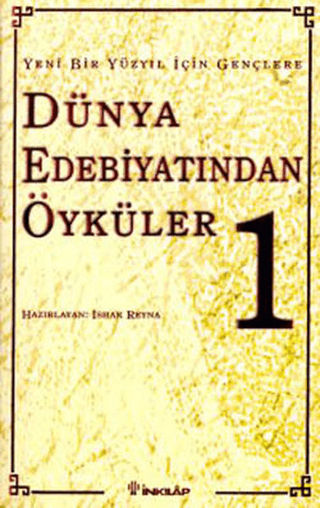 Türk%20Edebiyatından%20Öyküler%201%20-%20Yeni%20Bir%20Yüzyıl%20İçin%20Gençlere