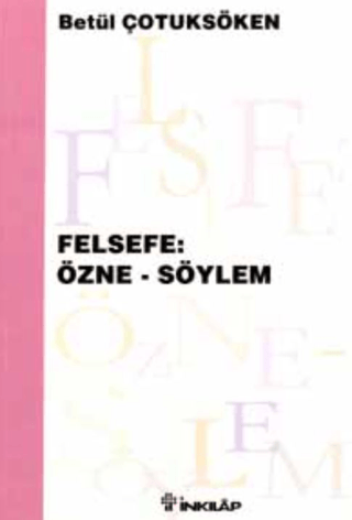 Felsefe:%20Özne%20-%20Söylem